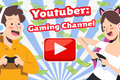 Youtuber: Gaming Channel