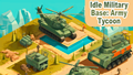 Idle Military Base. Army Tycoon